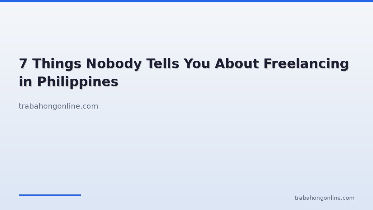 7 Things Nobody Tells You About Freelancing in Philippines