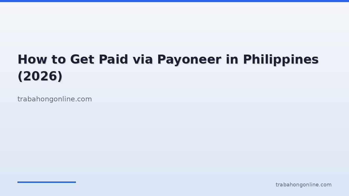 How to Get Paid via Payoneer in Philippines (2026)