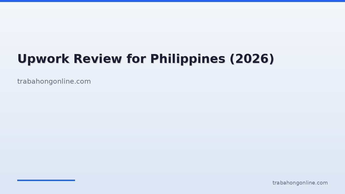 Upwork Review for Philippines (2026)